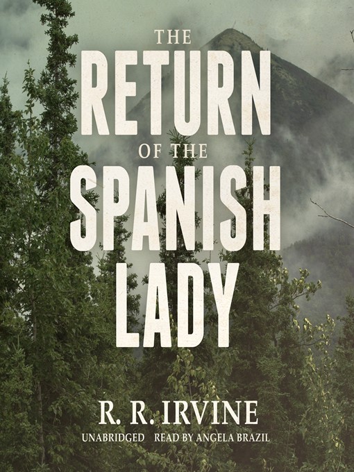 Title details for The Return of the Spanish Lady by Robert R. Irvine - Available